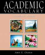 Academic Vocabulary: Academic Words - Olsen, Amy