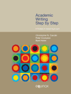 Academic Writing Step by Step: A Research-Based Approach