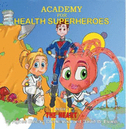 Academy for Health Superheroes: The Heart