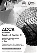 ACCA Advanced Taxation FA2018: Practice and Revision Kit
