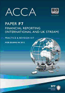 ACCA - F7 Financial Reporting (International & UK): Revision Kit