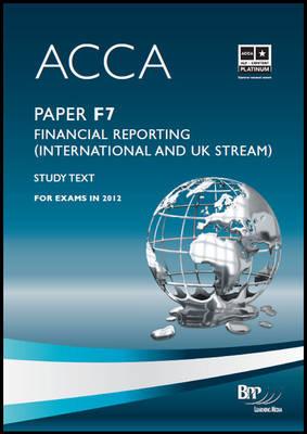 ACCA - F7 Financial Reporting (International & UK): Study Text - BPP Learning Media