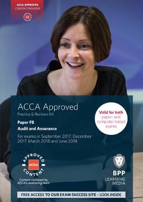 ACCA F8 Audit and Assurance: Practice and Revision Kit - BPP Learning Media