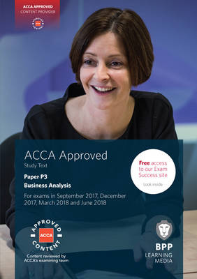 ACCA P3 Business Analysis: Study Text - BPP Learning Media