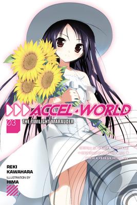 Accel World, Vol. 3 (Light Novel): The Twilight Marauder Volume 3 - Kawahara, Reki, and Allen, Jocelyne (Translated by)