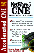 Accelerated NetWare 5 CNE Study Guide - Cady, Dorothy L