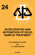 Acceleration and Automation of Solid Sample Treatment: Volume 24
