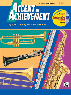 Accent on Achievement, Bk 1: B-Flat Tenor Saxophone, Book & Online Audio/Software - O'Reilly, John, Professor, and Williams, Mark, LL.