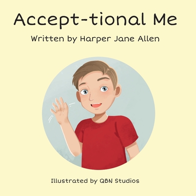 Accept-tional Me - Allen, Harper Jane, and Studios, Qbn (Illustrator)