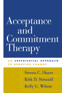 Acceptance and Commitment Therapy: An Experiential Approach to Behavior Change