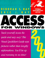 Access 2000 for Windows Visual QuickStart Guide - Ray, Deborah, and Ray, Eric J