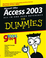 Access 2003 All-In-One Desk Reference for Dummies .