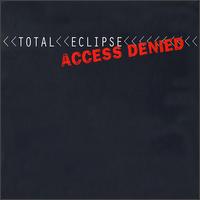 Access Denied - Total Eclipse