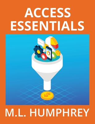 Access Essentials - Humphrey, M L