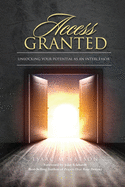 Access Granted: Unlocking Your Potential As An Intercessor