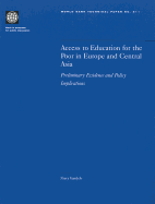 Access to Education for the Poor in Europe and Central Asia: Preliminary Evidence and Policy Implications