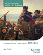 Access to History for the IB Diploma: Independence Movements