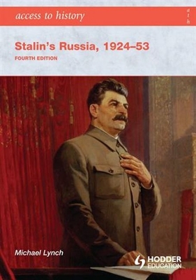 Access to History: Stalin's Russia 1924-53 - Lynch, Michael