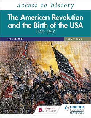 Access to History: The American Revolution and the Birth of the USA 1740-1801, Third Edition - Sanders, Vivienne