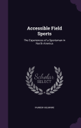 Accessible Field Sports: The Experiences of a Sportsman in North America