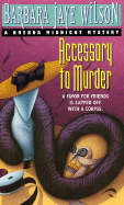 Accessory to Murder - Wilson, Barbara Jaye