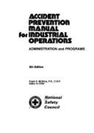 Accident Prevention Manual for Industrial Operations: Volume Administration & Programs