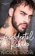 Accidental Romeo: A Marriage Mistake Romance