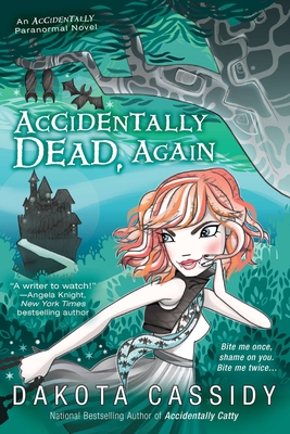 Accidentally Dead, Again - Cassidy, Dakota