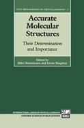 Accurate Molecular Structures: Their Determination and Importance