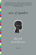 Ace of Spades: A Memoir - Matthews, David, BSC, MB, Chb, Frcp