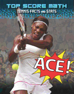 Ace! Tennis Facts and STATS