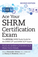 Ace Your SHRM Certification Exam: The OFFICIAL SHRM Study Guide for the SHRM-CP(R) and SHRM-SCP(R) Exams