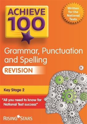 Achieve 100 Grammar, Punctuation & Spelling Revision - Lallaway, Marie