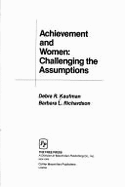 Achievement and Women: Challenging the Assumptions