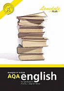 Achieving A* in GCSE AQA English (Specification A): GCSE AQA English Excellence Guide