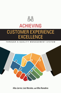 Achieving Customer Experience Excellence through a Quality Management System