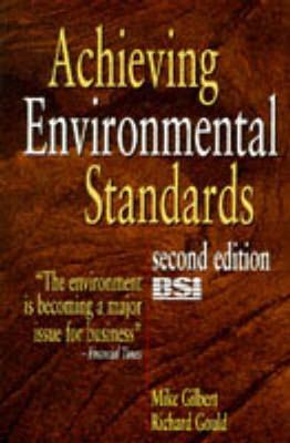 Achieving Environmental Standards - Gilbert, Mike, and Gilbert, Michael J, and Sheldon, Chris