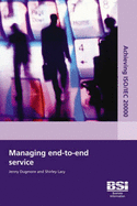 Achieving ISO/IEC 20000: Managing End-to-end Service