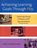 Achieving Learning Goals Through Play: Teaching Young Children with Special Needs