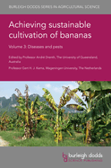 Achieving Sustainable Cultivation of Bananas Volume 3: Diseases and Pests
