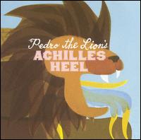 Achilles' Heel - Pedro the Lion