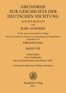 Achtes Buch: Vom Weltfrieden Bis Zur Franzosischen Revolution 1830: Dichtung Der Allgemeinen Bildung. Abteilung VI