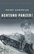 Achtung-Panzer!: The Development of Tank Warfare