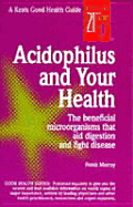 Acidophilus and Your Health - Murray, Frank