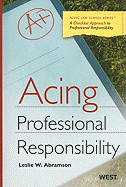 Acing Professional Responsibility: A Checklist Approach to Professional Responsibility Problems