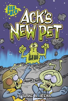 Ack's New Pet - A. Hoena, Blake