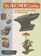Acme Catalog: Quality Is Our #1 Dream