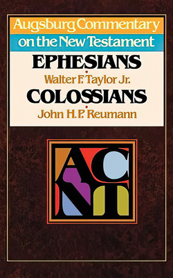 ACNT - Ephesians, Colossians - Neumann, John H. P., and Taylor, Walter F.