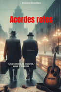 "Acordes rotos": Una historia de amistad, amor y traici?n