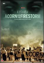 ACORN and the Firestorm